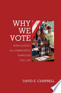 Why We Vote: How Schools and Communities Shape Our Civic Life