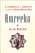 A Country Called Amreeka: Arab Roots, American Stories