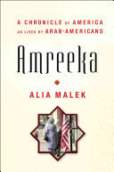 A Country Called Amreeka: Arab Roots, American Stories