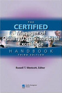 The Certified Manager of Quality/organizational Excellence Handbook