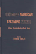 Becoming American Becoming Ethnic