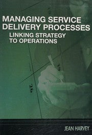 Managing service delivery processes