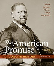 The American Promise : A Concise History, Volume 1