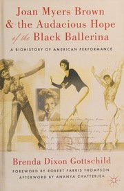 Joan Myers Brown & the audacious hope of the Black ballerina
