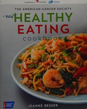 The American Cancer Society new healthy eating cookbook