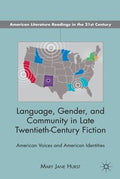 Language, gender, and community in late twentieth-century fiction