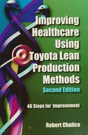 Improving healthcare using Toyota lean production methods