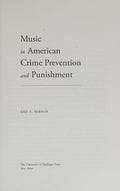 Music in American crime prevention and punishment