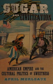Sugar and Civilization