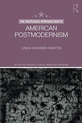The Routledge Introduction to American Postmodernism