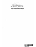 A brief introduction to classical, statistical, and quantum mechanics