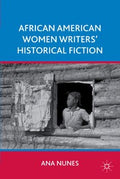 African American women writers' historical fiction