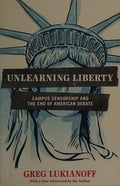 Unlearning liberty