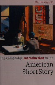 CAMBRIDGE INTRODUCTION TO THE AMERICAN SHORT STORY.