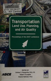 Transportation Land-Use Planning, and Air Quality Conference 2007