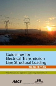 Guidelines for electrical transmission line structural loading