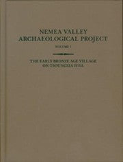 Early Bronze Age Village on Tsoungiza Hill (Nemea Valley Archaeological Project)