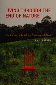 Living through the end of nature