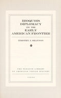 Iroquois Diplomacy on the Early American Frontier