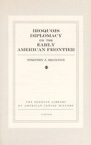 Iroquois Diplomacy on the Early American Frontier