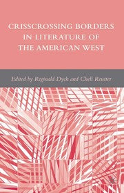 Crisscrossing borders in literature of the American West