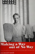 Making a way out of no way