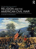 Routledge Sourcebook of Religion and the American Civil War