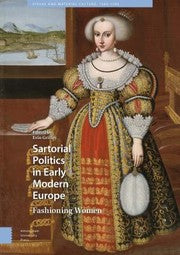 Sartorial Politics Early Modern Europe