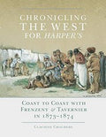 Chronicling the West for <em>Harper's</em>