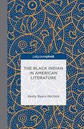 The Black Indian in American Literature