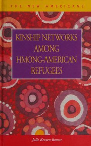 Kinship networks among Hmong-American refugees