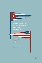 Cuban American Political Culture and Civic Organizing