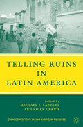 Telling ruins in Latin America