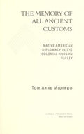 The memory of all ancient customs
