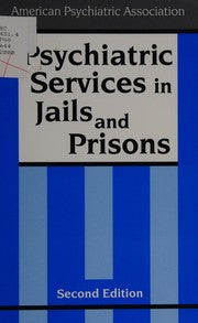 Psychiatric services in jails and prisons