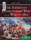 The American Revolutionary War and the War of 1812