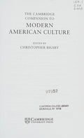 CAMBRIDGE COMPANION TO MODERN AMERICAN CULTURE; ED. BY CHRISTOPHER BIGSBY.