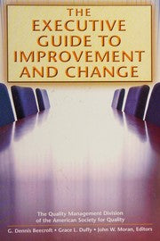 The Executive Guide to Improvement and Change