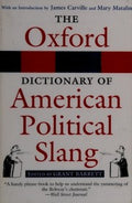 The Oxford dictionary of American political slang