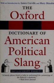 The Oxford dictionary of American political slang