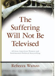 The suffering will not be televised