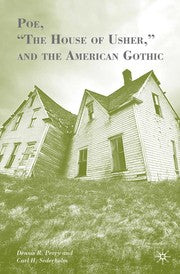 Poe, "The house of Usher," and the American gothic