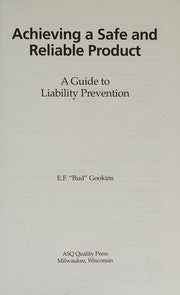 Achieving a safe and reliable product