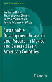 Sustainable Development Research and Practice in Mexico and Selected Latin American Countries