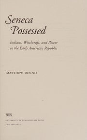 Seneca possessed