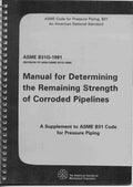 Manual for determining the remaining strength of corroded pipelines