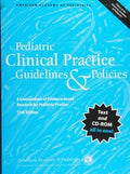 Pediatric clinical practice guidelines & policies