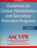 Guidelines for Cardiac Rehabilitation and Secondary Prevention Programs