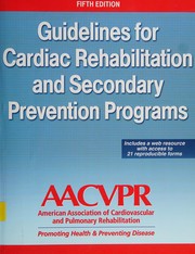 Guidelines for Cardiac Rehabilitation and Secondary Prevention Programs