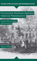 Cultivating National Identity through Performance